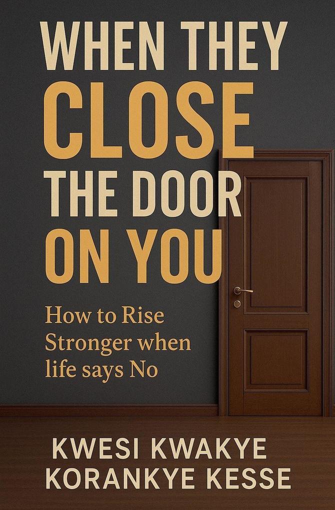 When They Close The Door on You