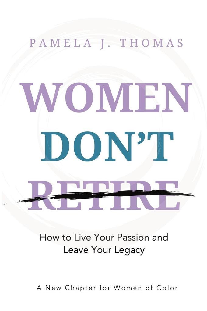 Women Don't Retire