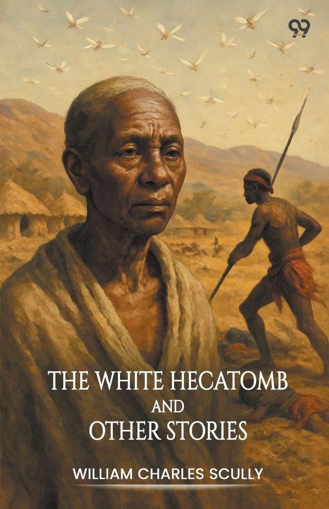 The White Hecatomb And Other Stories