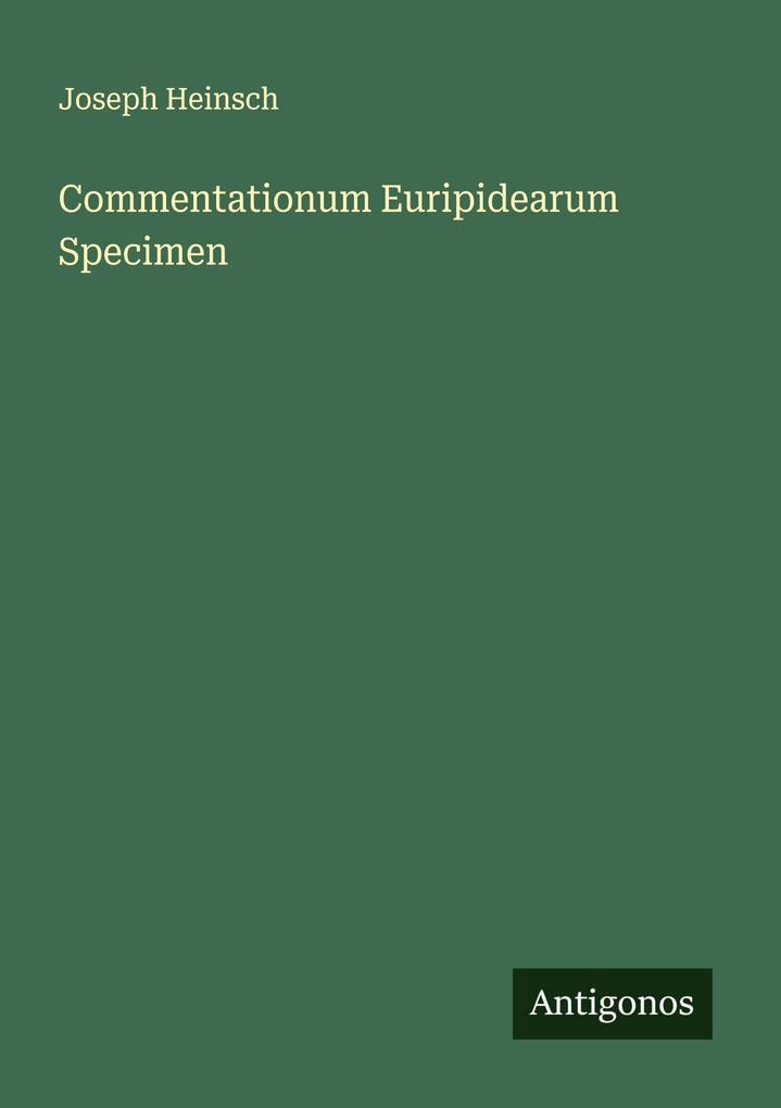 Commentationum Euripidearum Specimen