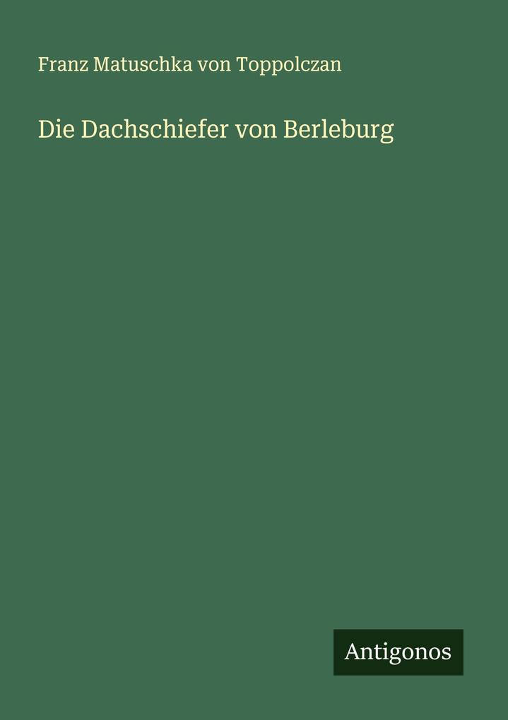 Die Dachschiefer von Berleburg