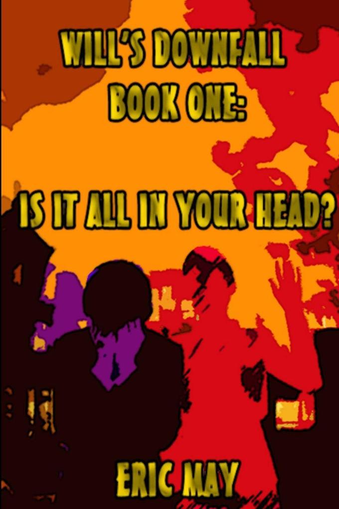 Will's Downfall Book One