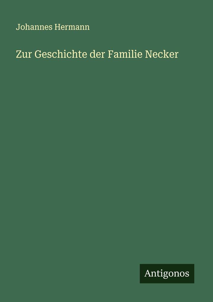 Zur Geschichte der Familie Necker