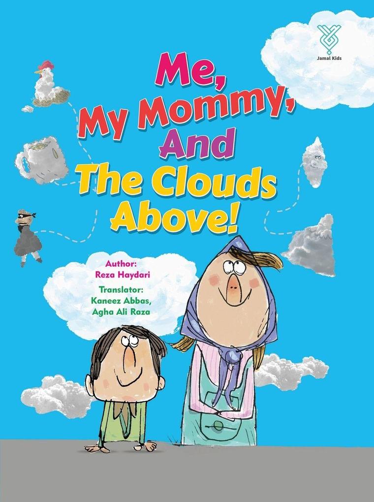 Me My Mommy and the Clouds Above