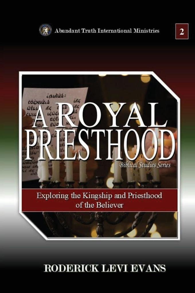 A Royal Priesthood