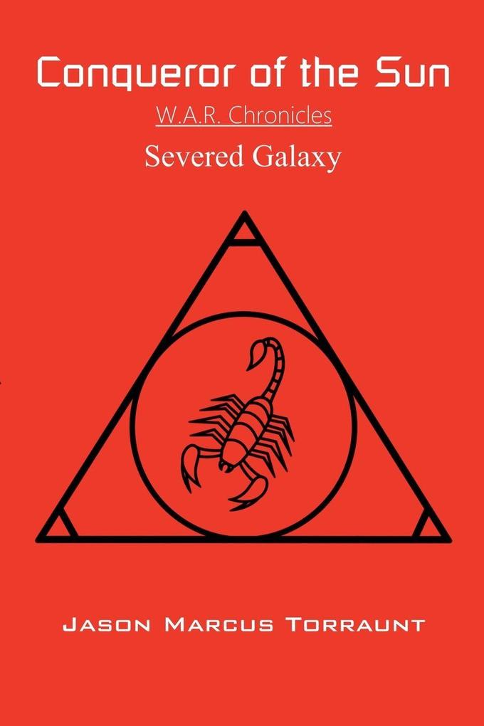 Conqueror of the Sun - Severed Galaxy