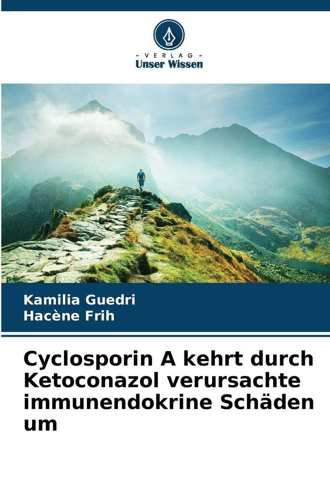 Cyclosporin A kehrt durch Ketoconazol verursachte immunendokrine Schäden um