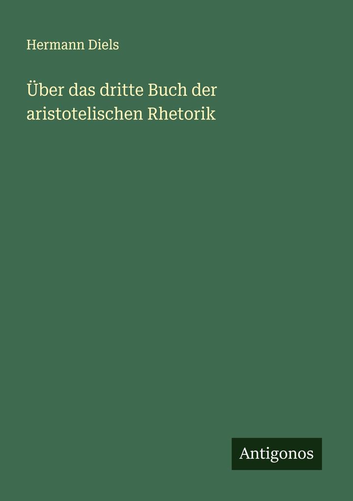 Über das dritte Buch der aristotelischen Rhetorik