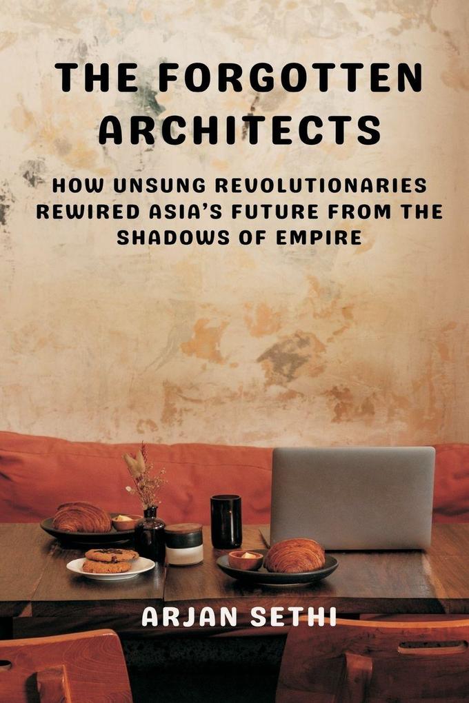 The Forgotten Architects