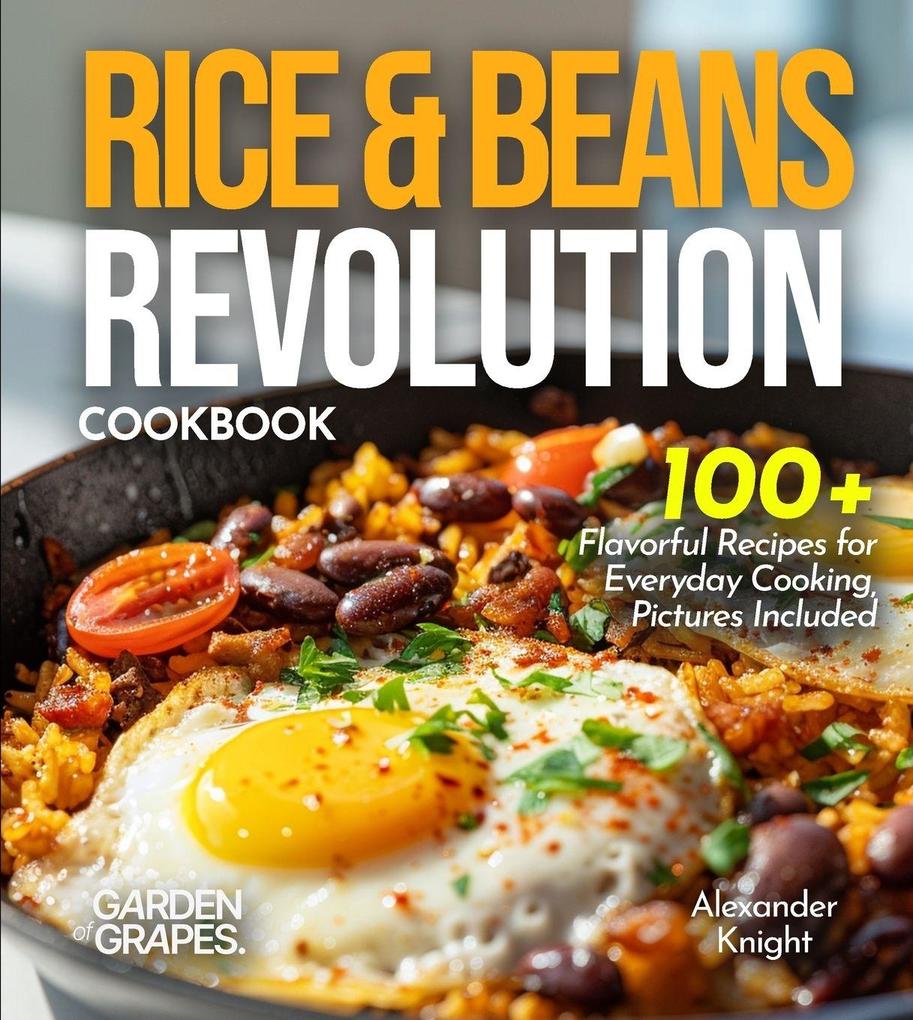 Rice & Beans Revolution Cookbook
