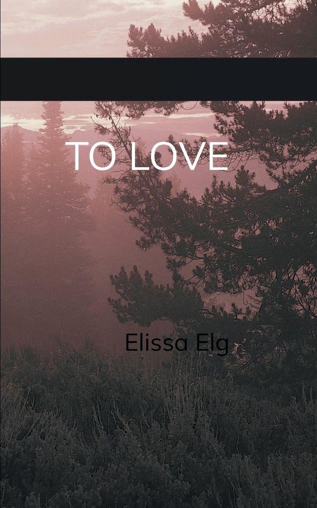 To Love