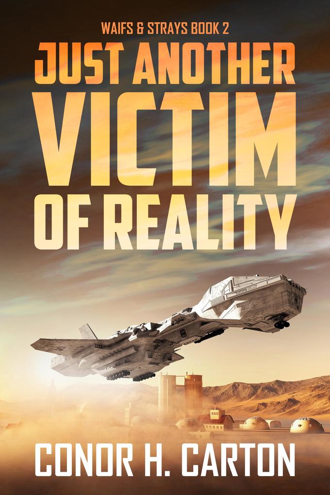 Just Another Victim of Reality