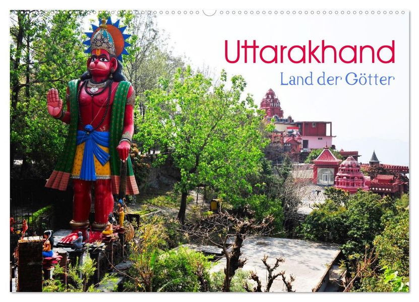 Uttarakhand - Land der Götter (Wandkalender 2026 DIN A2 quer) CALVENDO Monatskalender