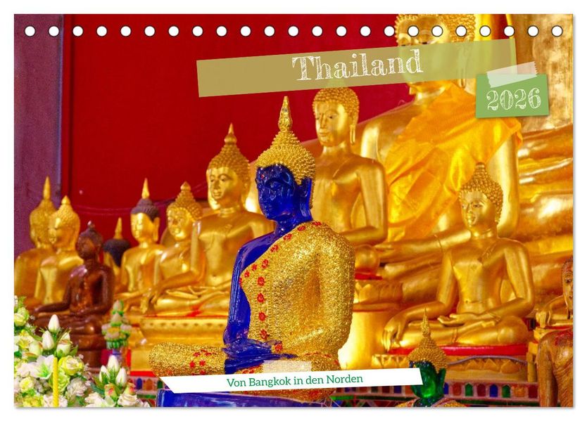 Thailand - Von Bangkok in den Norden (Tischkalender 2026 DIN A5 quer) CALVENDO Monatskalender