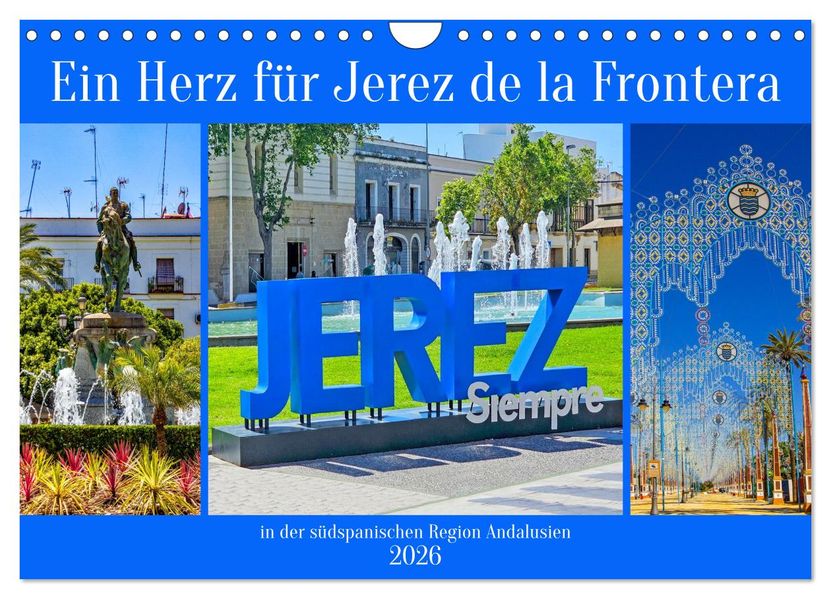 Ein Herz für Jerez de la Frontera (Wandkalender 2026 DIN A4 quer) CALVENDO Monatskalender