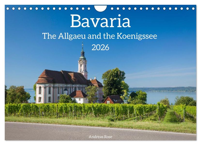 Bavaria.The Allgaeu and the Koenigssse (Wall Calendar 2026 DIN A4 landscape) CALVENDO 12 Month Wall Calendar