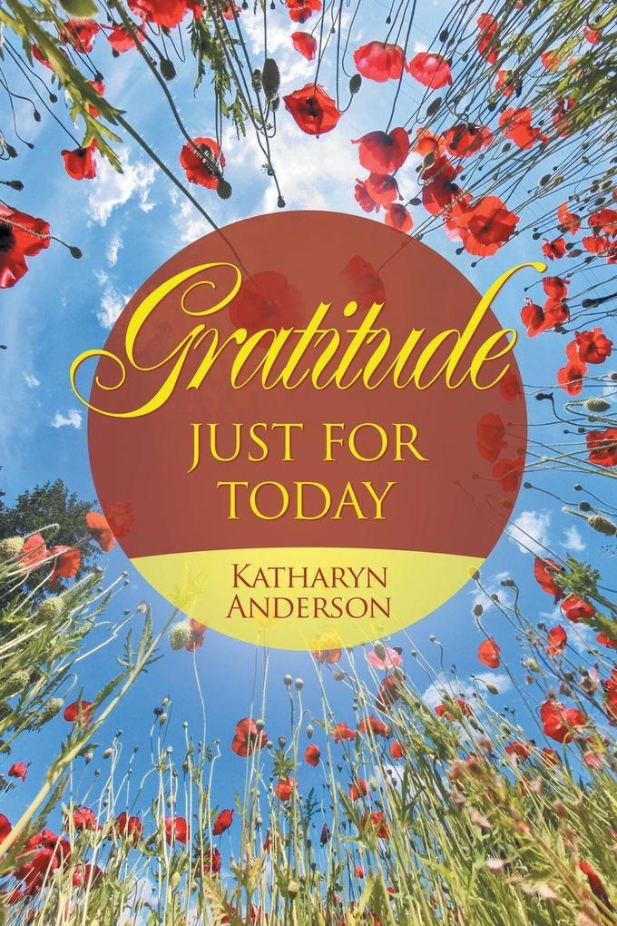 Gratitude Just For Today