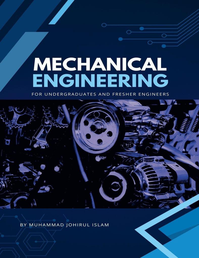 Mechanical Engineering for Undergraduate and Fresher Engineers