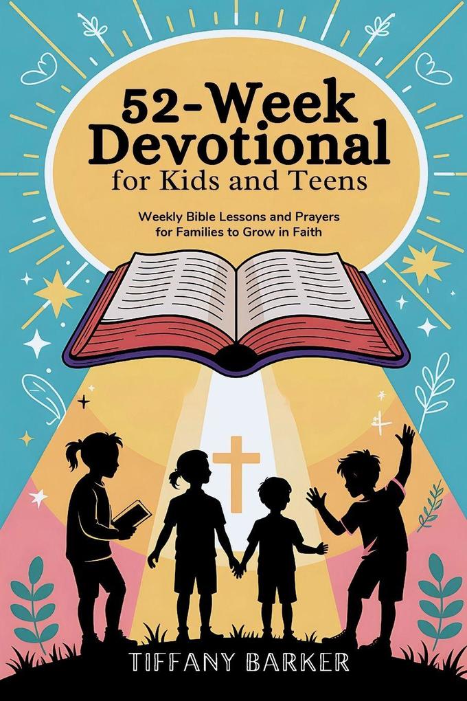 52-Week Devotional for Kids and Teens