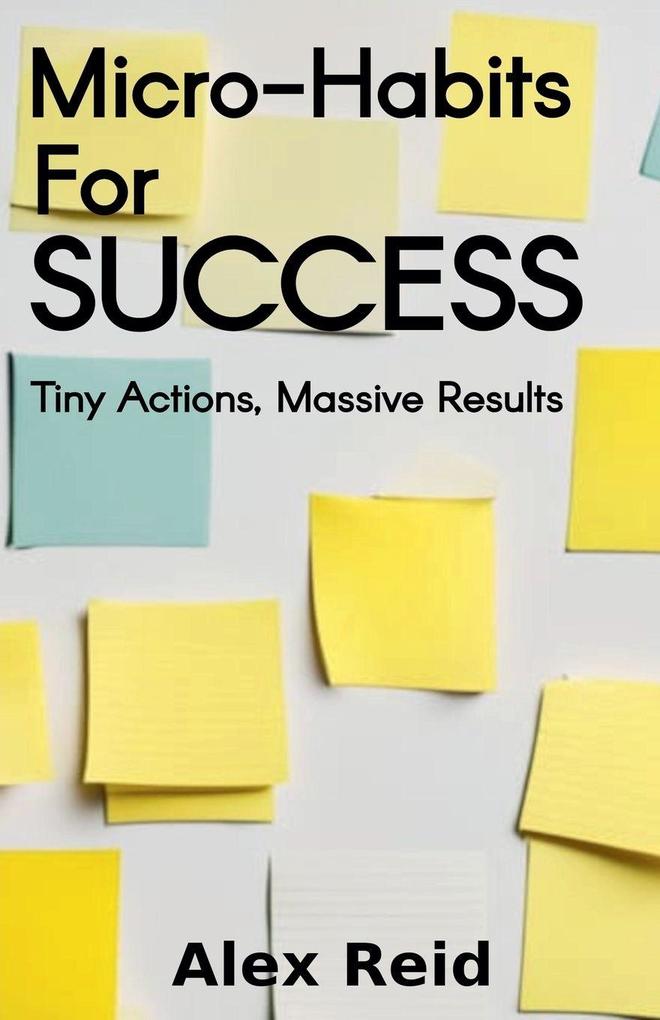 Micro-Habits for Success