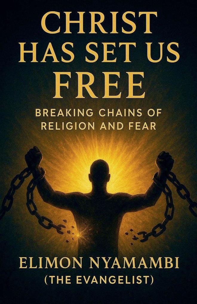 Christ Has Set Us Free