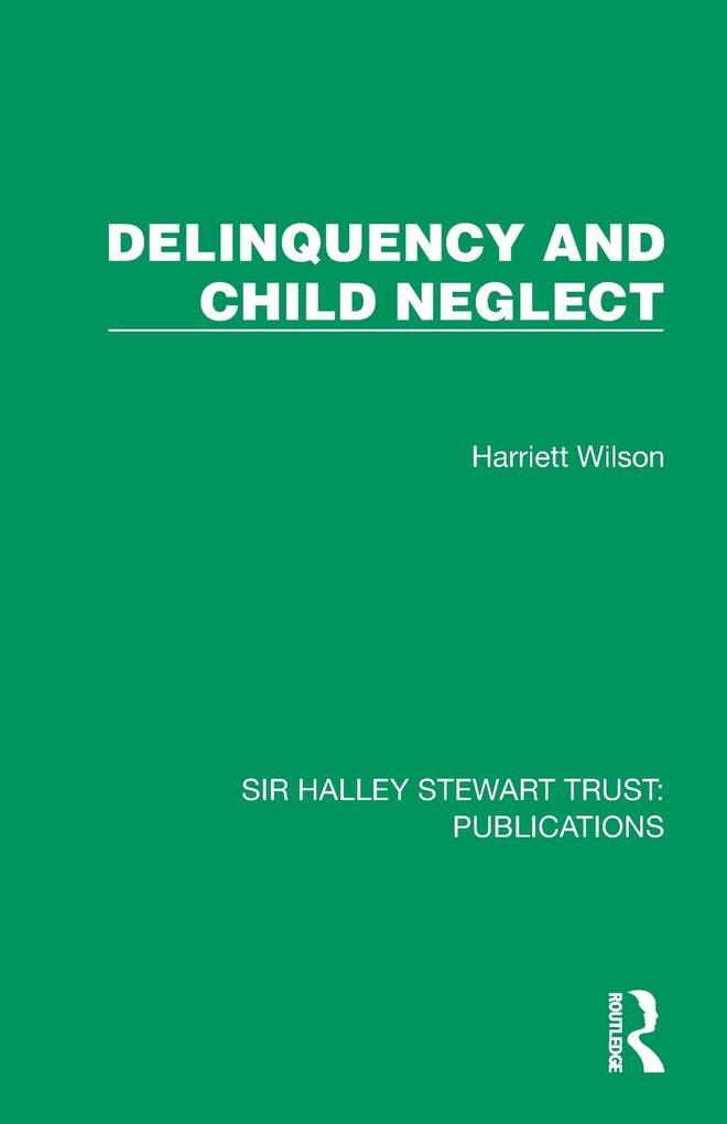 Delinquency and Child Neglect