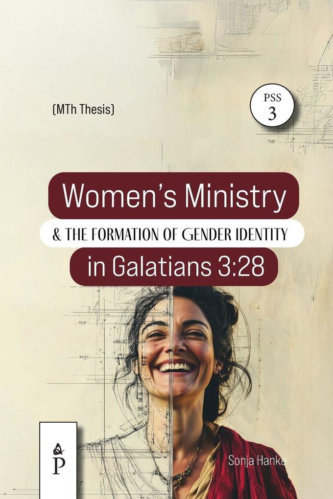 Women's Ministry and the Formation of Gender Identity in Galatians 3