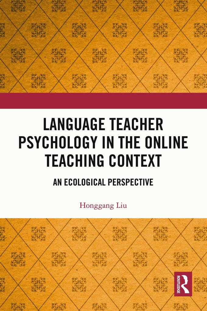 Language Teacher Psychology in the Online Teaching Context