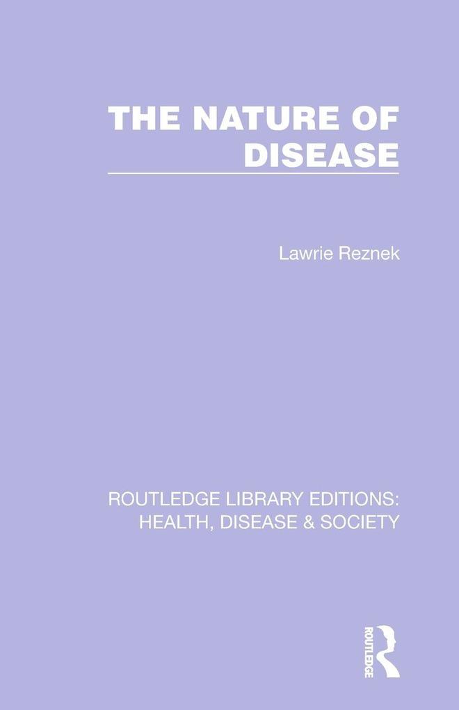 The Nature of Disease