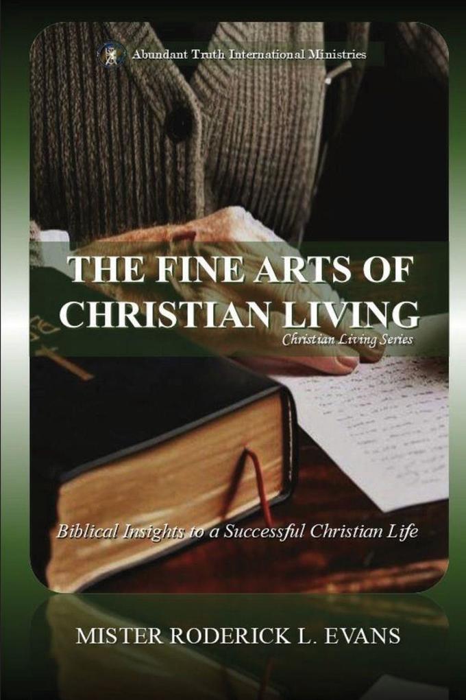 The Fine Arts of Christian Living