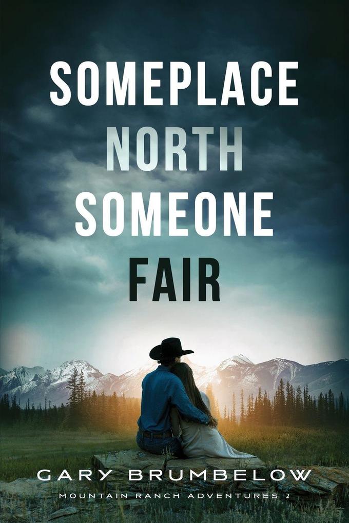 Someplace North Someone Fair
