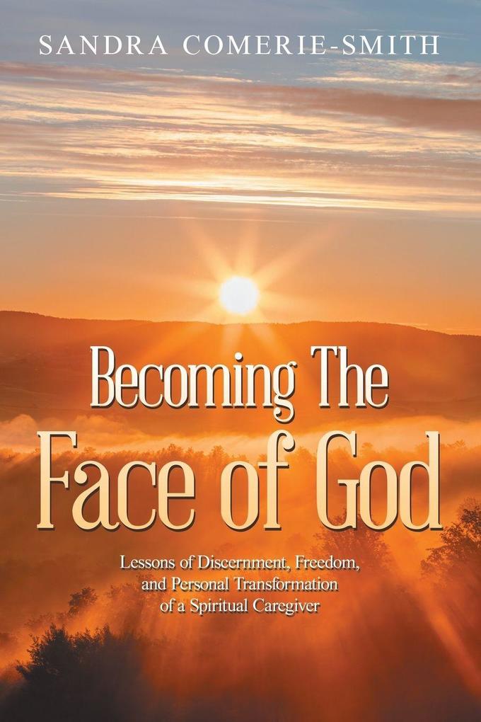 Becoming The Face of God