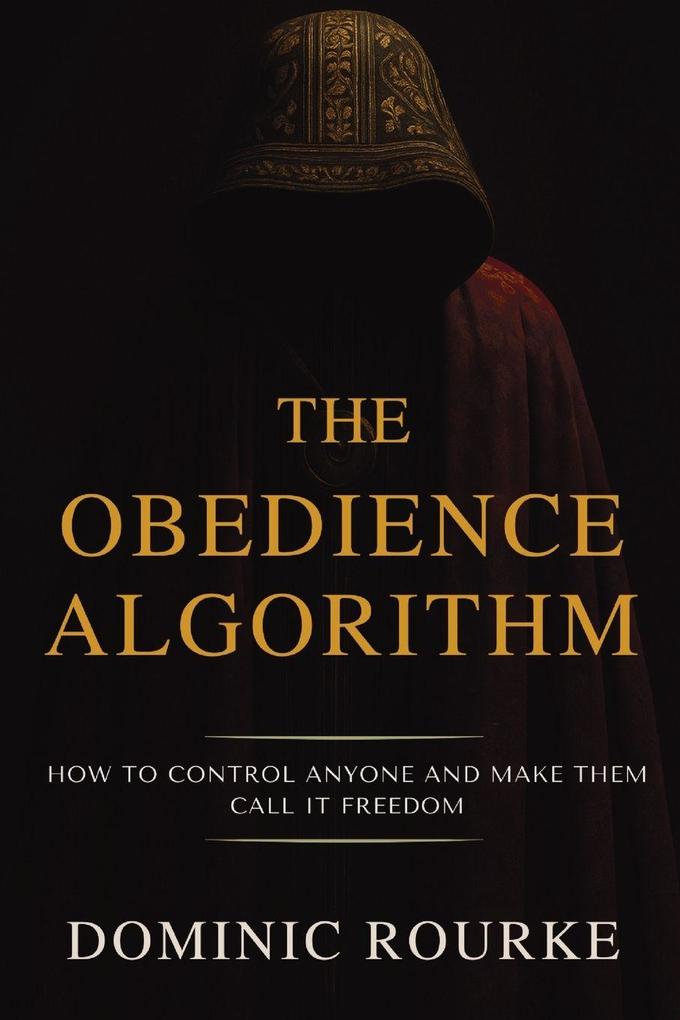 The Obedience Algorithm