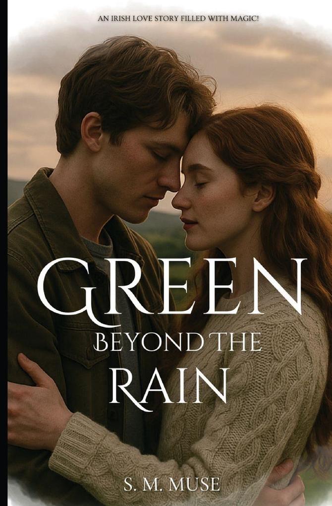 The Green Beyond the Rain