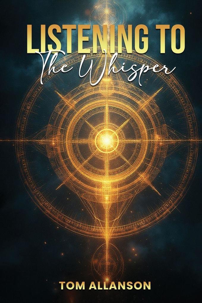 Listening To The Whisper