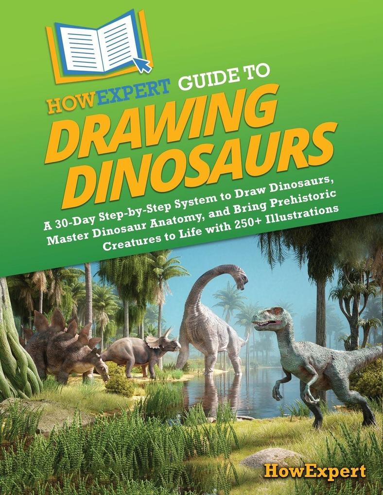 HowExpert Guide to Drawing Dinosaurs