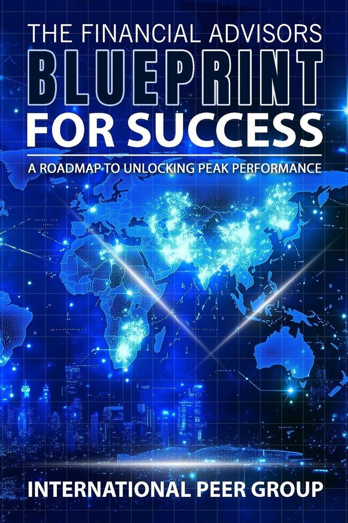The Financial Advisors Blueprint