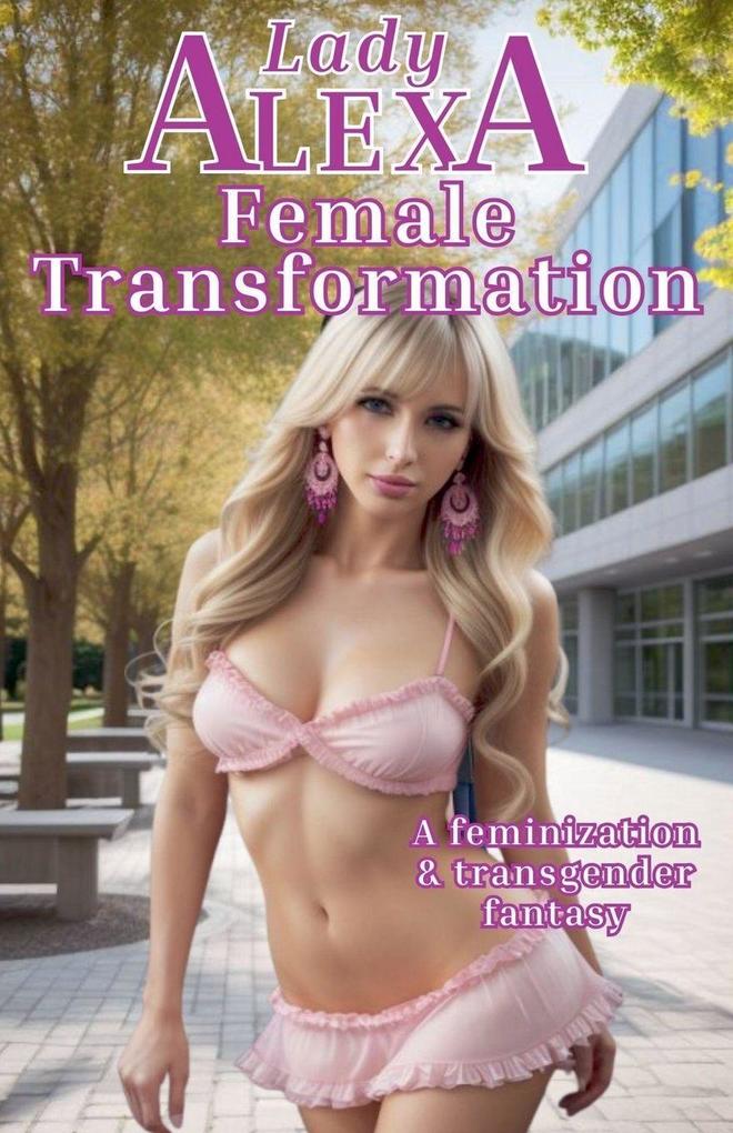 Female Transformation