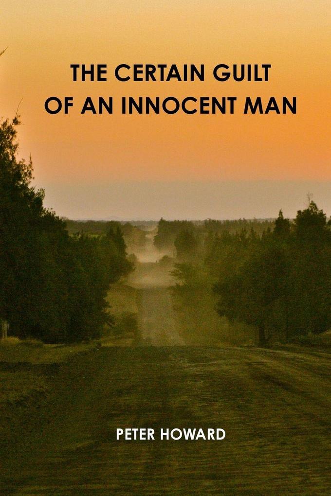 The Certain Guilt of an Innocent Man
