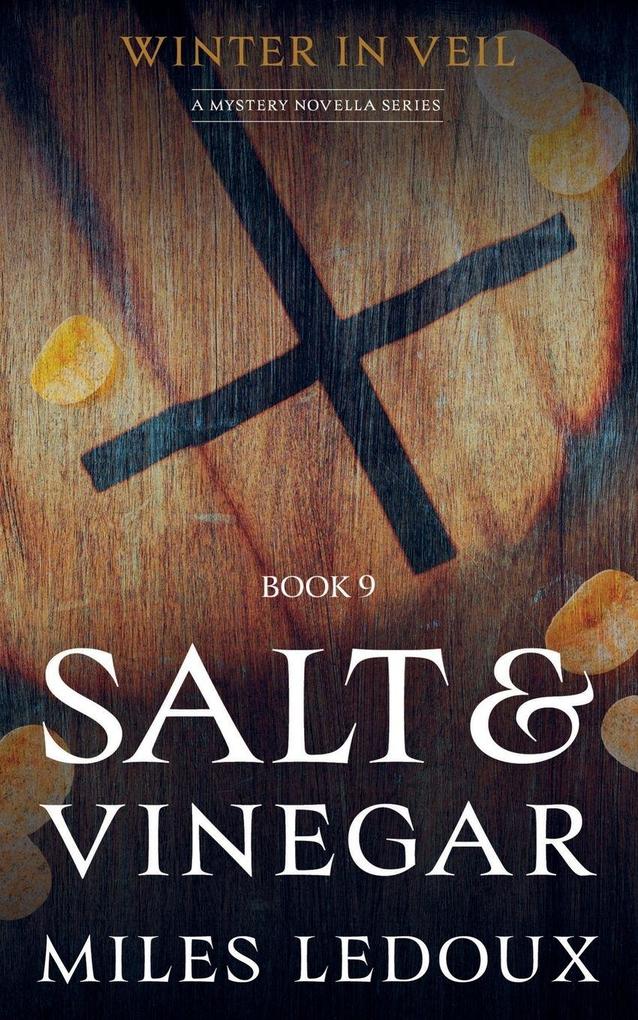 Salt & Vinegar (Winter in Veil Book 9)