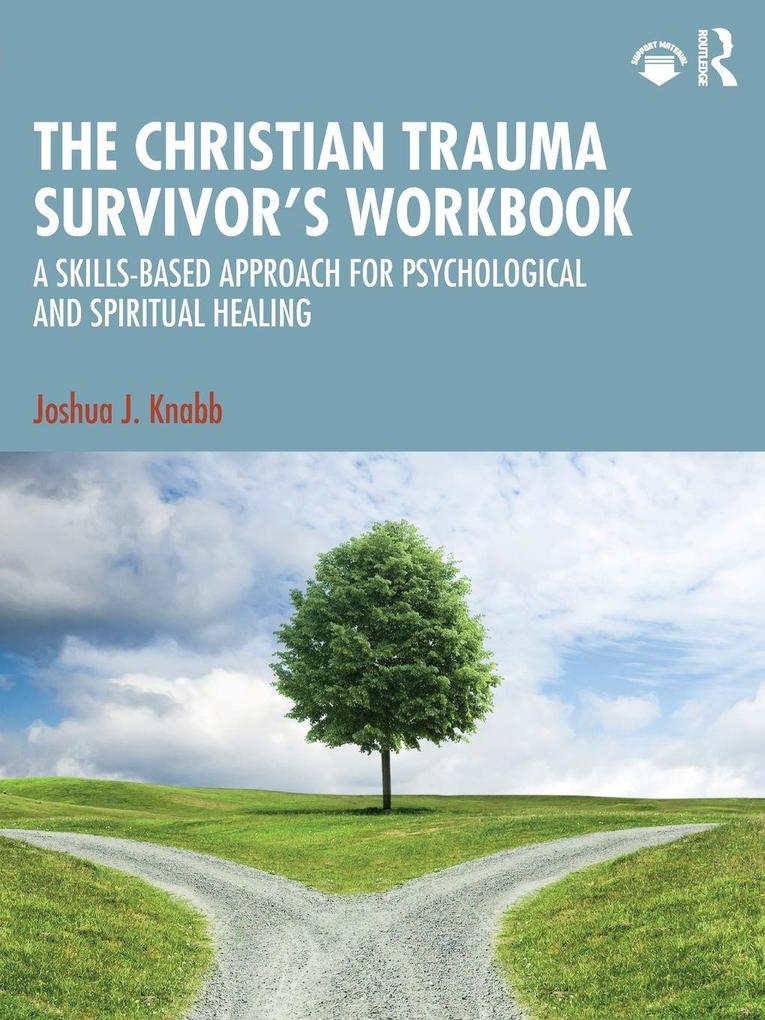 The Christian Trauma Survivor's Workbook