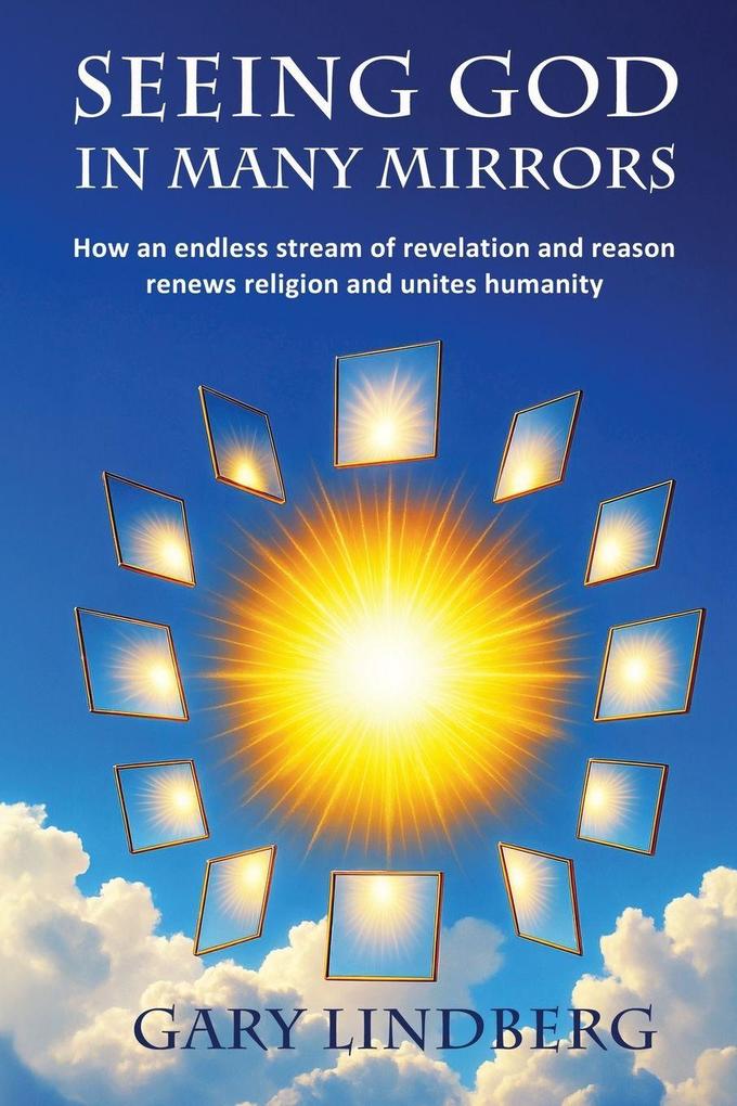 Seeing God in Many Mirrors