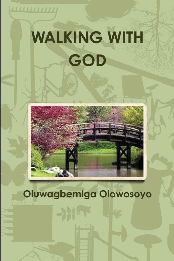WALKING WITH GOD