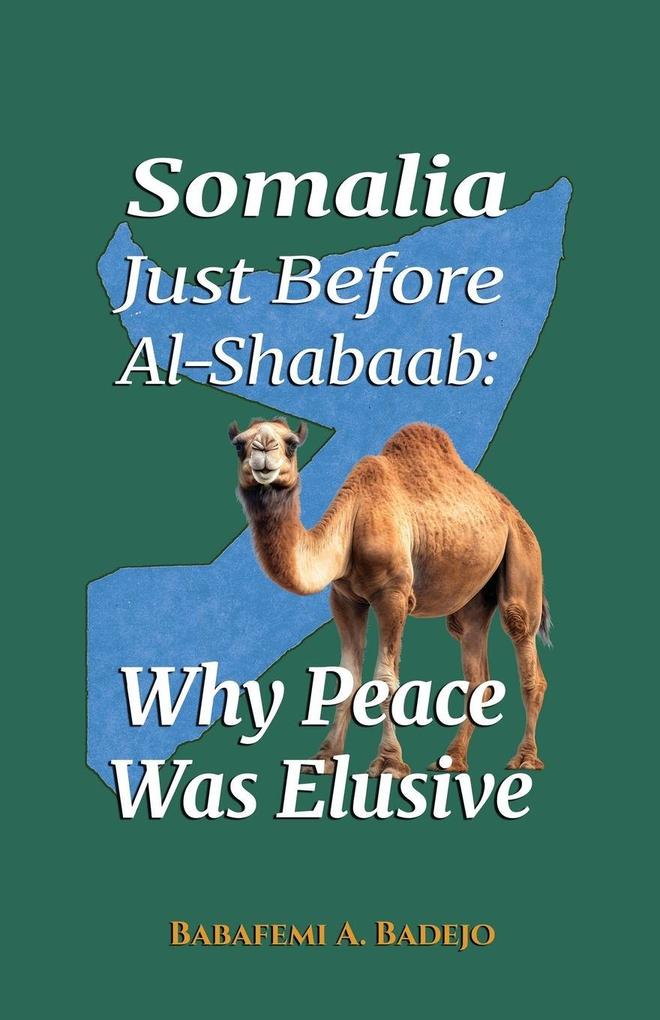 Somalia Just Before Al-Shabaab