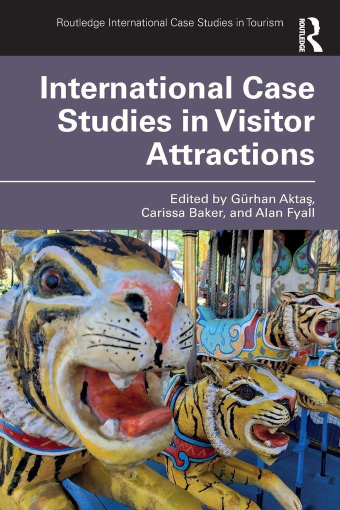 International Case Studies in Visitor Attractions