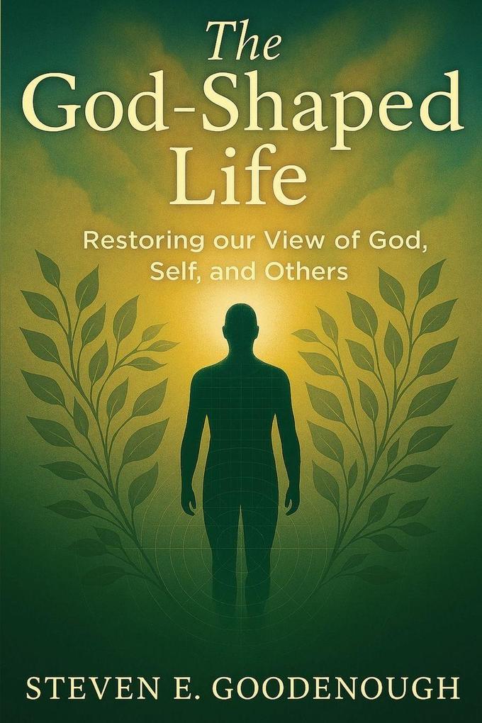 The God-Shaped Life