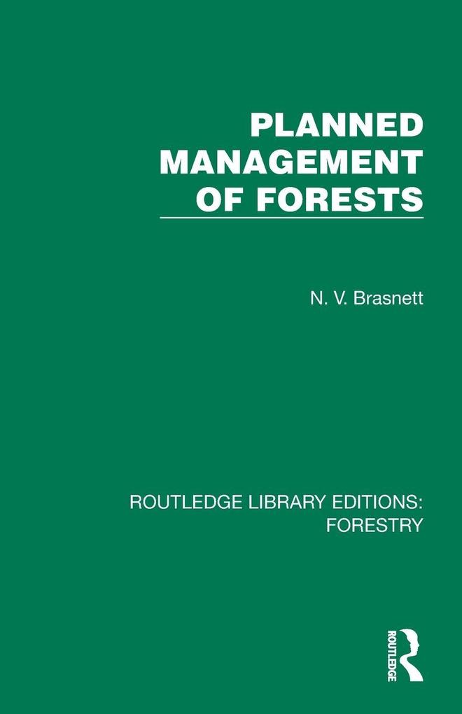 Planned Management of Forests