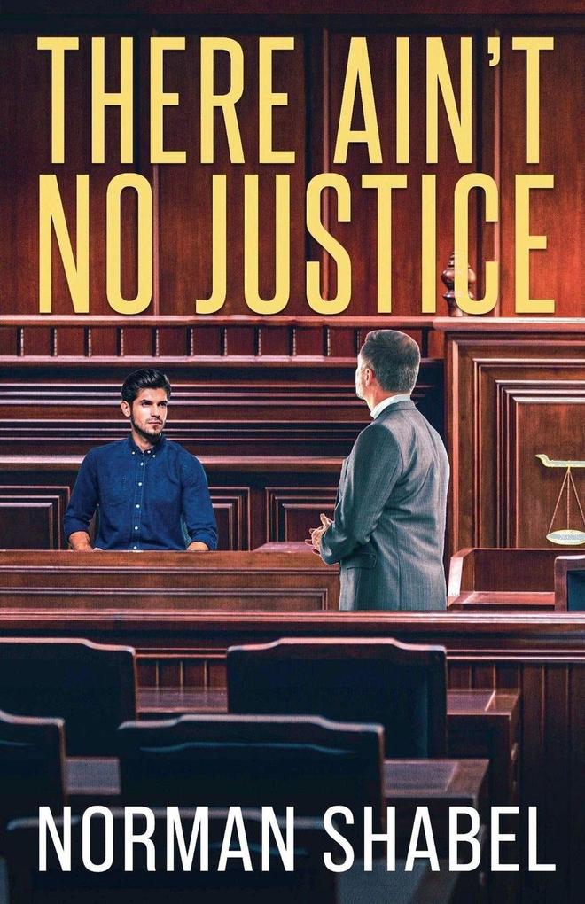There Ain't No Justice