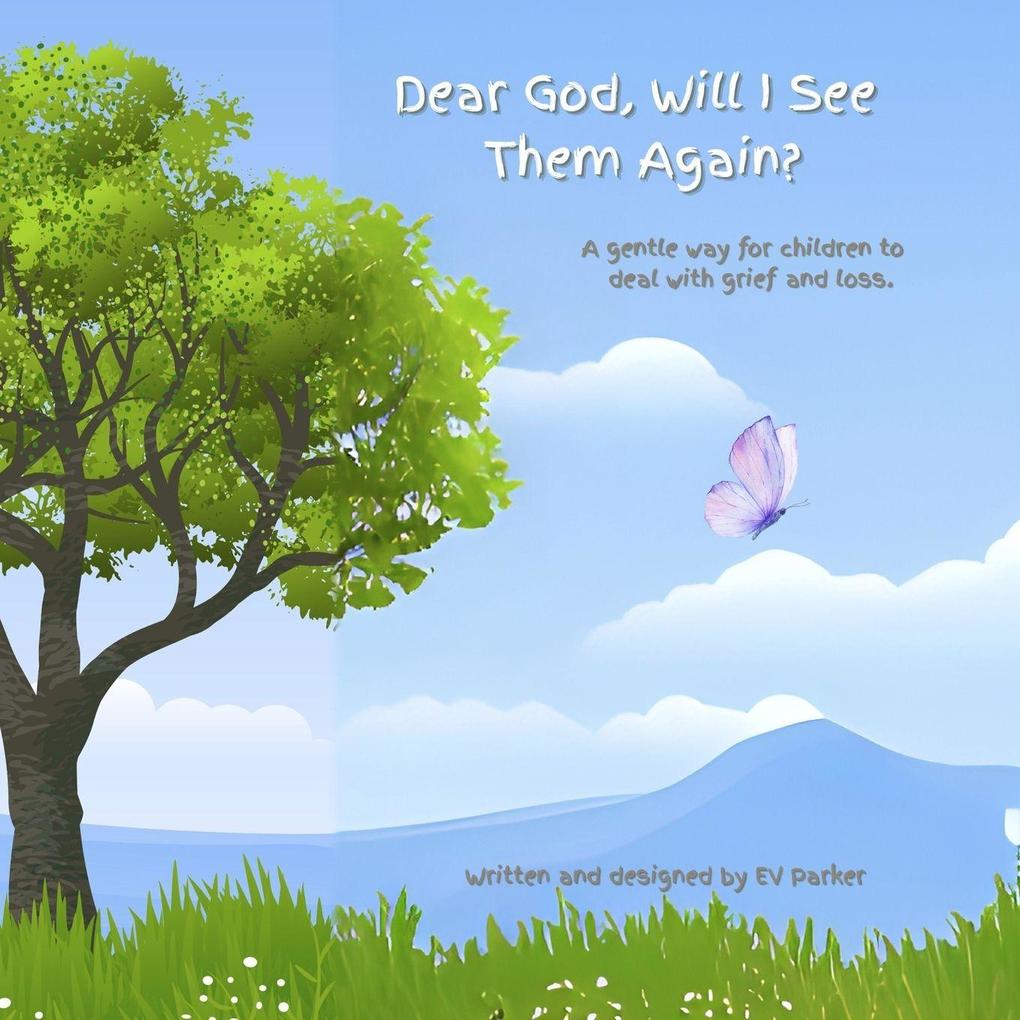 Dear God Will I See Them Again?