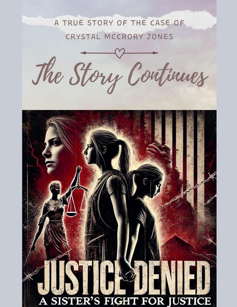 Justice Denied- A Sister's Fight for Justice - The Story Continues